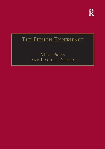 Бумажная книга «The Design Experience: The Role of Design and Designers in the Twenty-First Century», авторов Майк Пресс, Рэйчел Купер - фото №1