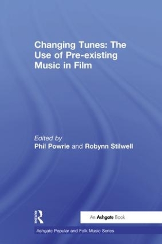 Бумажная книга «Changing Tunes: The Use of Pre-existing Music in Film», автор Робинн Стилвелл - фото №1