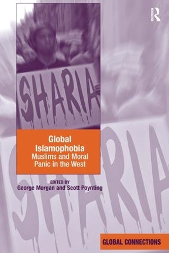 Паперова книга «Global Islamophobia: Muslims and Moral Panic in the West», автор Джордж Морган - фото №1