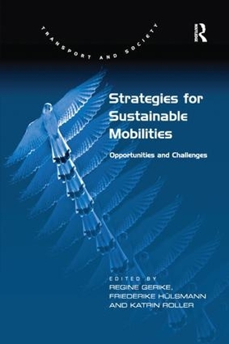 Бумажная книга «Strategies for Sustainable Mobilities: Opportunities and Challenges», автор Фридерике Хюльсманн - фото №1