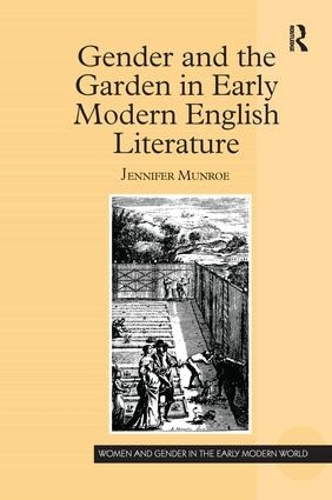 Бумажная книга «Gender and the Garden in Early Modern English Literature», автор Дженнифер Манро - фото №1