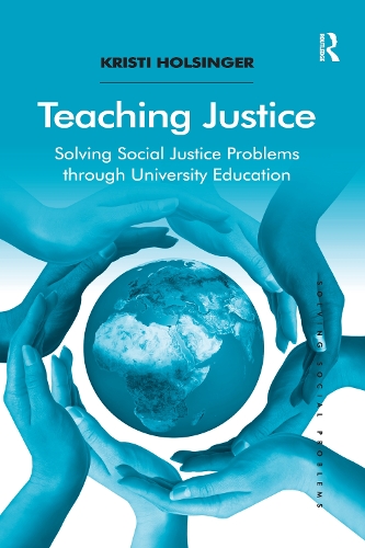 Паперова книга «Teaching Justice: Solving Social Justice Problems through University Education», автор Крісті Хольсінґер - фото №1