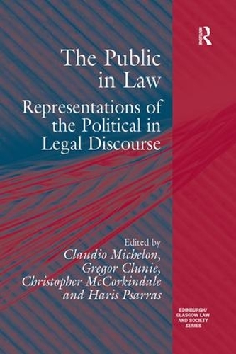 Бумажная книга «The Public in Law: Representations of the Political in Legal Discourse», авторов Грегор Клуни, Харис Псаррас - фото №1