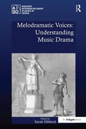 Паперова книга «Melodramatic Voices: Understanding Music Drama» - фото №1