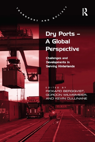 Паперова книга «Dry Ports – A Global Perspective: Challenges and Developments in Serving Hinterlands», автор Рікард Берґквіст - фото №1