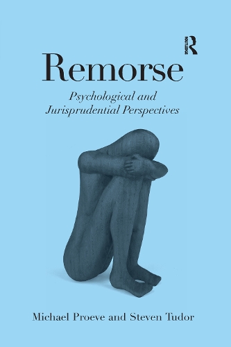 Бумажная книга «Remorse: Psychological and Jurisprudential Perspectives», авторов Майкл Проув, Стивен Тудор - фото №1