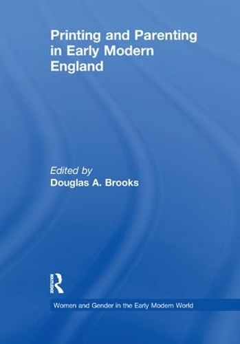 Бумажная книга «Printing and Parenting in Early Modern England» - фото №1