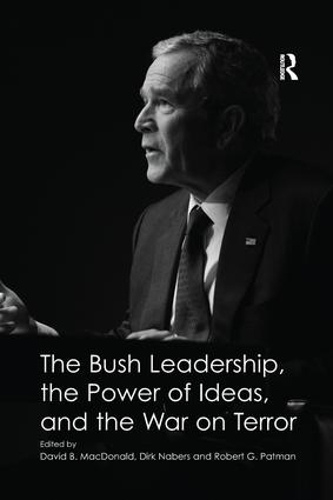 Паперова книга «The Bush Leadership, the Power of Ideas, and the War on Terror», автор Дірк Наберс - фото №1