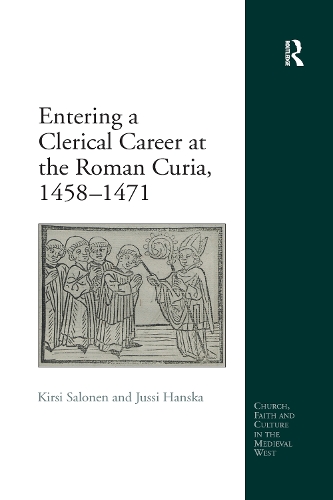 Бумажная книга «Entering a Clerical Career at the Roman Curia, 1458-1471», авторов Юсси Ханска, Кирси Салонен - фото №1