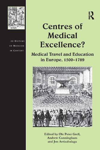 Paper book «Centres of Medical Excellence?: Medical Travel and Education in Europe, 1500–1789», author Andrew Cunningham - фото №1