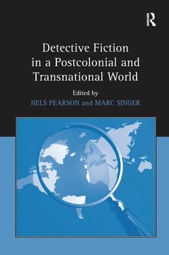 Паперова книга «Detective Fiction in a Postcolonial and Transnational World», автор Нельс Пірсон - фото №1