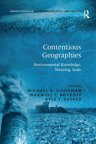Паперова книга «Contentious Geographies: Environmental Knowledge, Meaning, Scale», автор Максвелл Т. Бойкофф - фото №1