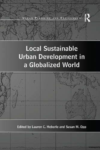 Бумажная книга «Local Sustainable Urban Development in a Globalized World» - фото №1