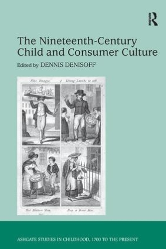 Бумажная книга «The Nineteenth-Century Child and Consumer Culture» - фото №1