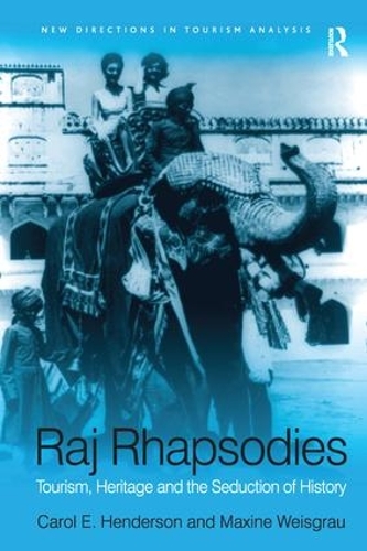 Паперова книга «Raj Rhapsodies: Tourism, Heritage and the Seduction of History» - фото №1