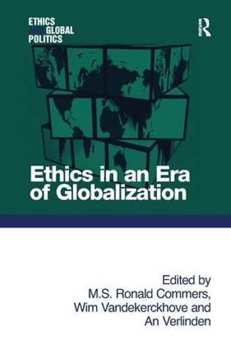 Бумажная книга «Ethics in an Era of Globalization», автор М. С. Рональд Коммерс - фото №1