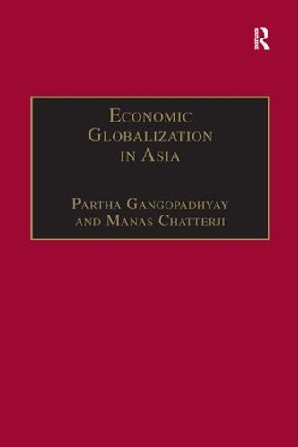 Бумажная книга «Economic Globalization in Asia», автор Манас Чаттерджи - фото №1