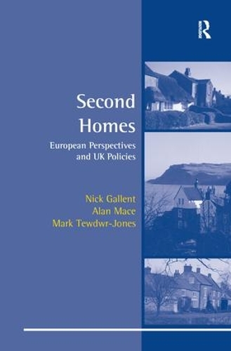 Бумажная книга «Second Homes: European Perspectives and UK Policies», авторов Алан Мейс, М. Тьюдвр-Джонс, Ник Галлент - фото №1