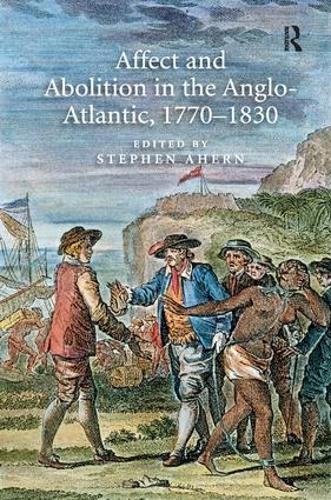 Бумажная книга «Affect and Abolition in the Anglo-Atlantic, 1770–1830» - фото №1