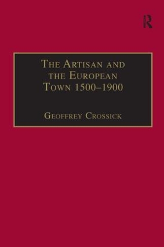 Бумажная книга «The Artisan and the European Town, 1500–1900» - фото №1