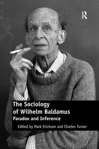 Бумажная книга «The Sociology of Wilhelm Baldamus: Paradox and Inference», автор Чарльз Тернер - фото №1