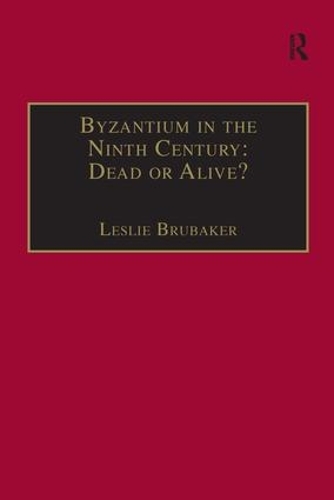 Бумажная книга «Byzantium in the Ninth Century: Dead or Alive?: Papers from the Thirtieth Spring Symposium of Byzantine Studies, Birmingham, March 1996» - фото №1