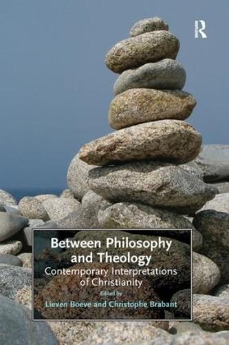 Бумажная книга «Between Philosophy and Theology: Contemporary Interpretations of Christianity», автор Кристоф Брабант - фото №1