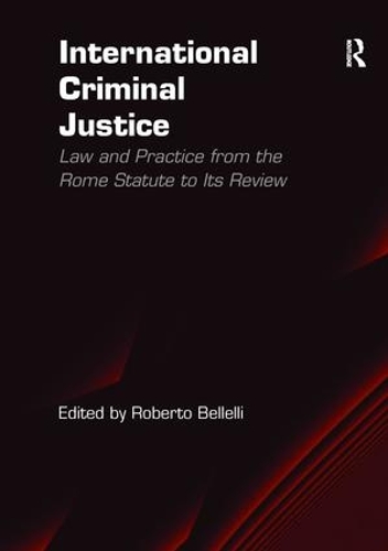 Паперова книга «International Criminal Justice: Law and Practice from the Rome Statute to Its Review» - фото №1