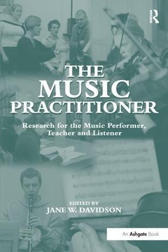 Паперова книга «The Music Practitioner: Research for the Music Performer, Teacher and Listener» - фото №1