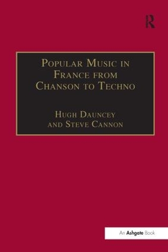 Бумажная книга «Popular Music in France from Chanson to Techno: Culture, Identity and Society», автор Стив Кэннон - фото №1