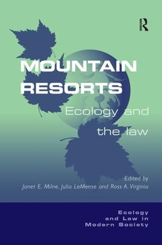 Паперова книга «Mountain Resorts: Ecology and the Law», автор Джулія ЛеМенс - фото №1