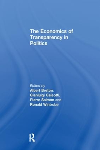 Бумажная книга «The Economics of Transparency in Politics», авторов Джанлуиджи Галеотти, Рональд Уинтроуб - фото №1