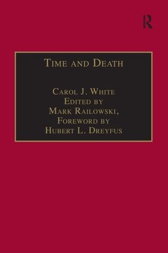 Бумажная книга «Time and Death: Heidegger's Analysis of Finitude», авторов Кэрол Дж. Уайт, Марк Ралковски - фото №1