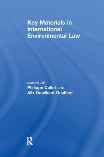 Бумажная книга «Key Materials in International Environmental Law», автор Аликс Гоулэнд-Гуалтьери - фото №1