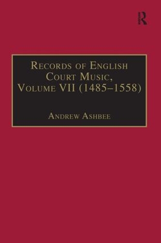Бумажная книга «Records of English Court Music: Volume VII: 1485-1558» - фото №1