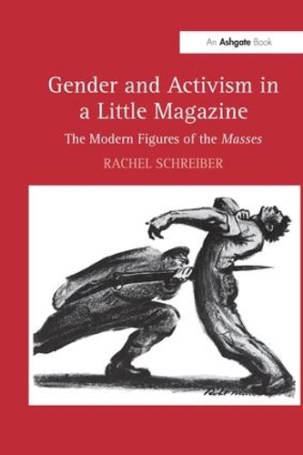Бумажная книга «Gender and Activism in a Little Magazine: The Modern Figures of the Masses» - фото №1
