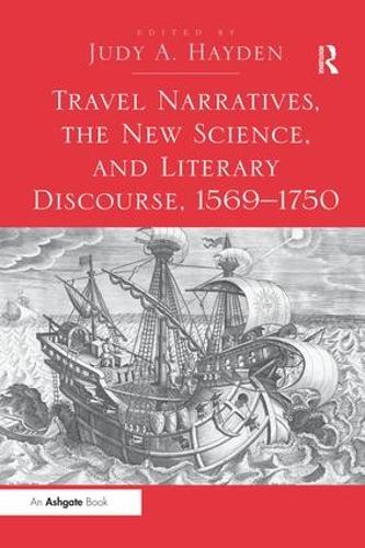 Бумажная книга «Travel Narratives, the New Science, and Literary Discourse, 1569-1750» - фото №1