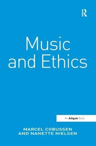Паперова книга «Music and Ethics», авторів Марсель Кобуссен, Нанетт Нільсен - фото №1
