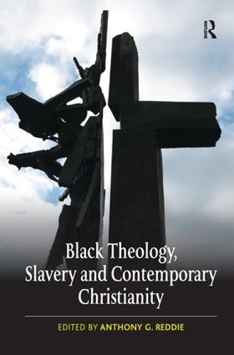 Бумажная книга «Black Theology, Slavery and Contemporary Christianity: 200 Years and No Apology» - фото №1