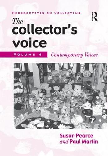 Бумажная книга «The Collector's Voice: Critical Readings in the Practice of Collecting: Volume 4: Contemporary Voices», авторов Фиона Мортон, Розмари Фландерс, Сьюзен Пирс - фото №1