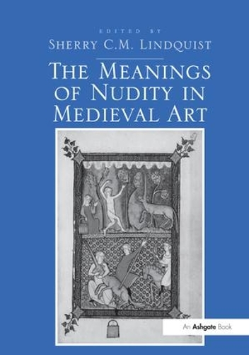 Бумажная книга «The Meanings of Nudity in Medieval Art» - фото №1