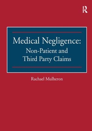 Бумажная книга «Medical Negligence: Non-Patient and Third Party Claims», автор Рэйчел Малхерон - фото №1