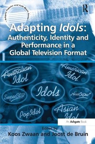 Бумажная книга «Adapting Idols: Authenticity, Identity and Performance in a Global Television Format», автор Йост де Бруин - фото №1