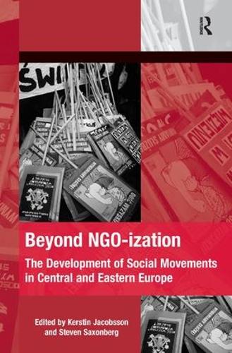 Бумажная книга «Beyond NGO-ization: The Development of Social Movements in Central and Eastern Europe» - фото №1