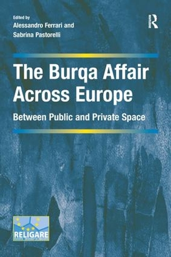 Бумажная книга «The Burqa Affair Across Europe: Between Public and Private Space» - фото №1