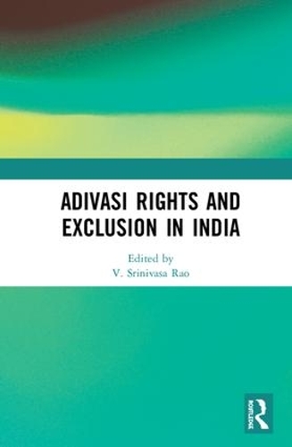 Бумажная книга «Adivasi Rights and Exclusion in India» - фото №1