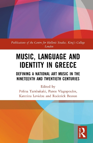 Паперова книга «Music, Language and Identity in Greece: Defining a National Art Music in the Nineteenth and Twentieth Centuries» - фото №1