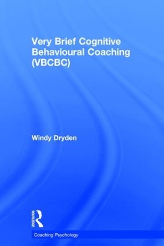 Паперова книга «Very Brief Cognitive Behavioural Coaching (VBCBC)», автор Вінді Драйден - фото №1
