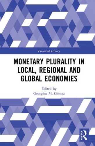 Бумажная книга «Monetary Plurality in Local, Regional and Global Economies» - фото №1