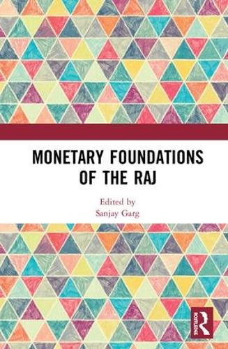Бумажная книга «Monetary Foundations of the Raj» - фото №1